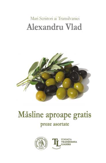 Măsline aproape gratis. Proze asortate